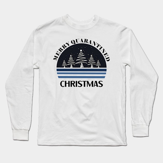 Merry Quarantined Christmas Trees Long Sleeve T-Shirt by NickDsigns